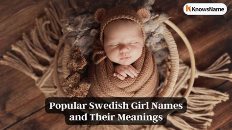 400 popular swedish girl names and their meanings knowsname