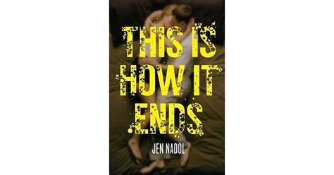 This Is How It Ends By Jen Nadol