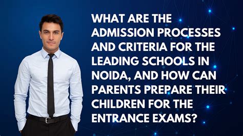 What Are The Admission Processes And Criteria For The Leading Schools