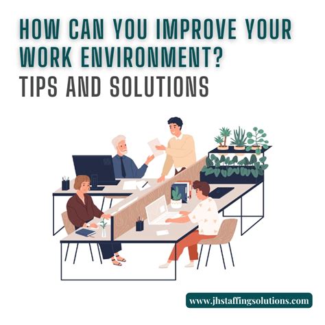How Can You Improve Your Work Environment Tips And Solutions Jh