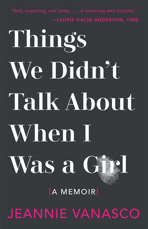 Things We Didn T Talk About When I Was A Girl Tin House