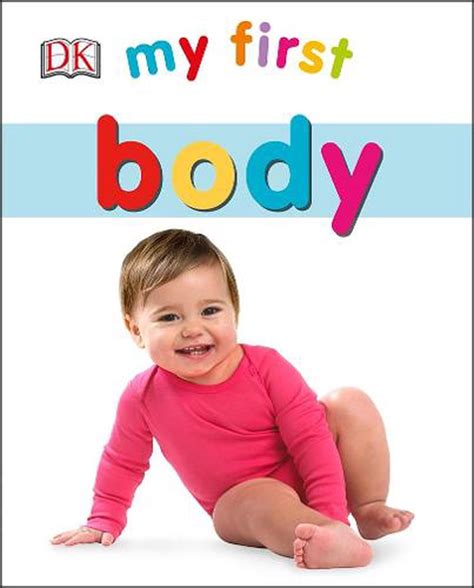 My First Body By Dk Board Book 9780241237595 Buy Online At The Nile