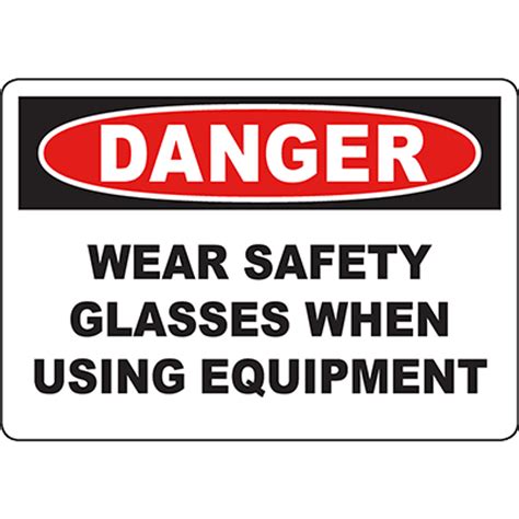 danger wear safety glasses when using equipment sign graphic products