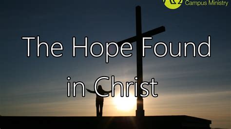 The Hope Found In Christ Youtube