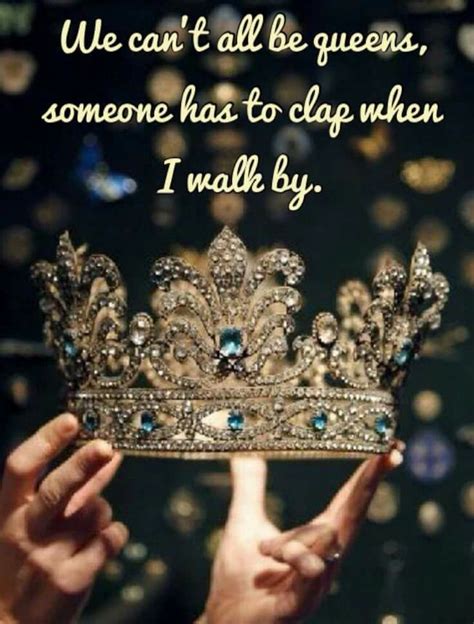 Pin By Cecilia Lewis Roberson On My Lif3 With Images Queen Quotes Crown Quotes Queen