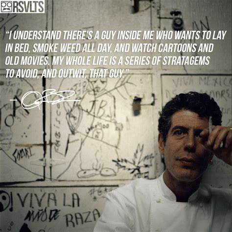 I Feel Like This Anthony Bourdain Quote Belongs Here Rjordanpeterson
