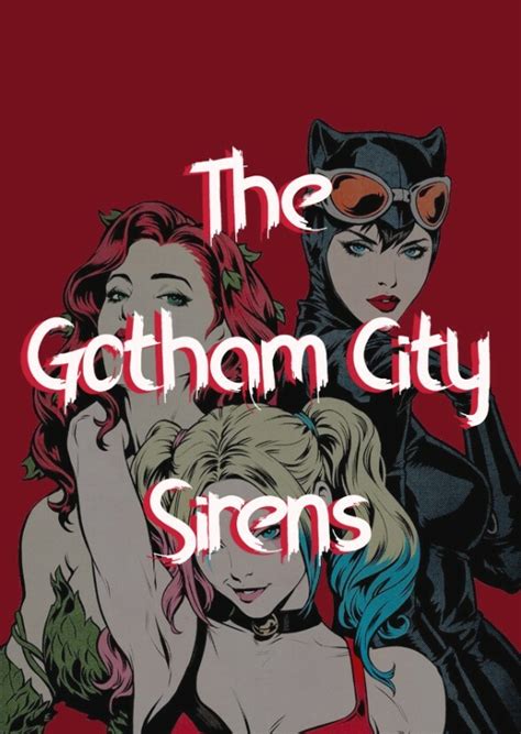 The Gotham City Sirens Fan Casting On Mycast