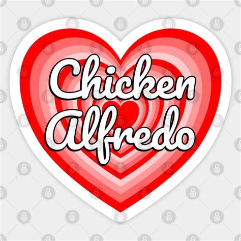 I Love Chicken Alfredo Heart Funny Pasta Lover T Italian Food Foodie