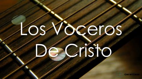 Amemonos Los Voceros De Cristo Letra Chords Chordify