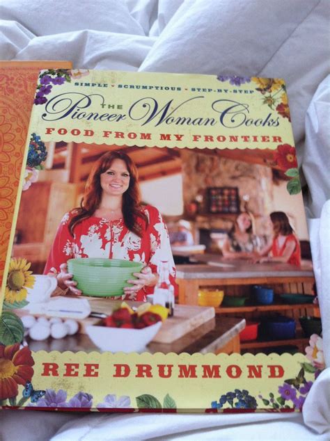 The Pioneer Woman Cooks By Ree Drummond Ree Drummond Cooking With