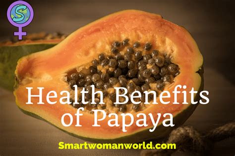 Health Benefits Of Papaya 9 Reasons Why Papaya Is Good For You