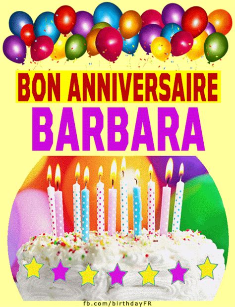 « que ce jour de fête vibre au rythme du plaisir et de la joie! Bon Anniversaire Barbara images gif in 2020