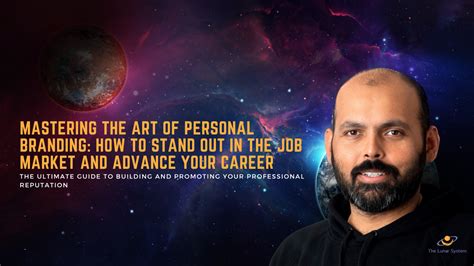 Mastering the Art of Personal Branding: How to Stand Out in the Job
