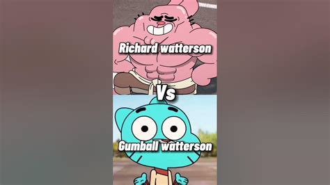Richard Watterson Vs Gumball Watterson Watterson Richardwatterson Gumball Youtube