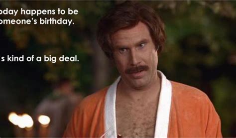 Will Ferrell Birthday Card Ron Burgundy Happy Birthday Saying Pictures