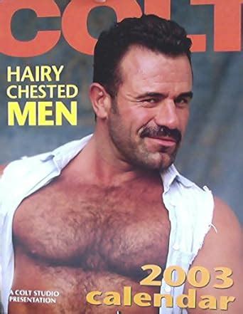 Buy Colt Hairy Chested Men Calendar Book Online At Low Prices In India Colt Hairy Chested Men