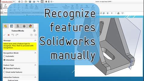 Solidworks Recognize Features Manually Tutorial With Example Youtube