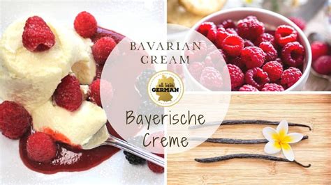 Bavarian Cream Authentic German Recipe All Tastes German