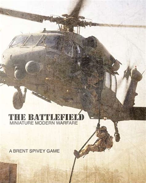 The Battlefield Miniature Modern Warfare Brent Spivey Creations
