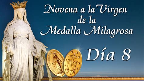 Novena A La Virgen De La Medalla Milagrosa DÍa 8 P