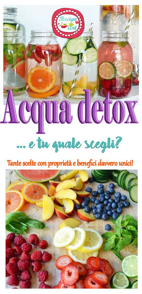 Acqua Detox Saporita E Tu Quale Scegli Ricetta Ed Ingredienti Dei