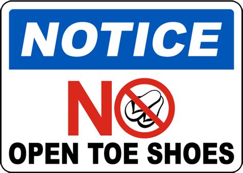 Notice No Open Toe Shoes Sign Save 10 Instantly