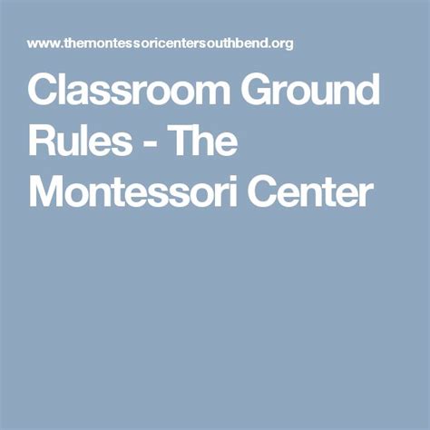 Classroom Ground Rules The Montessori Center Classroom Montessori