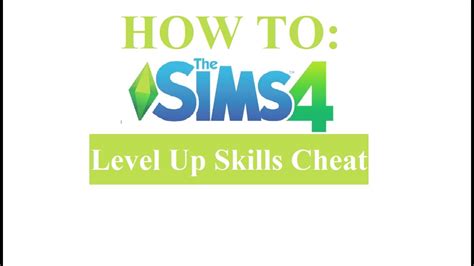 The Sims 4 How To Level Up Skills Cheat Youtube