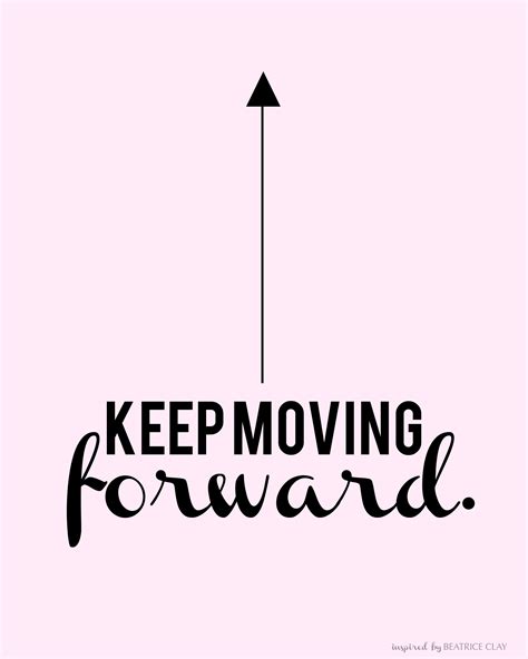 Keep Moving Forward Images - Viewing Gallery | Keep moving forward, Keep moving forward quotes ...