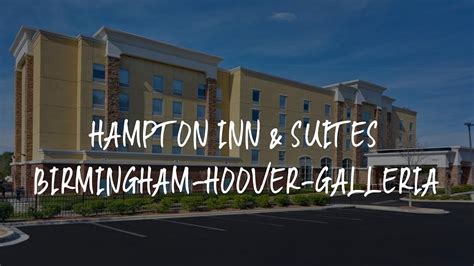 Hampton Inn And Suites Birmingham Hoover Galleria Review Hoover