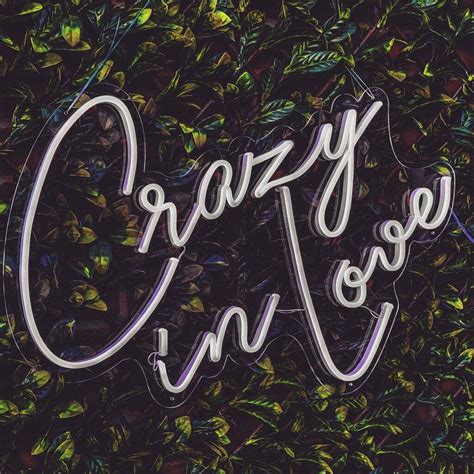 Crazy In Love Neon Led Sign By Marvellous Neon