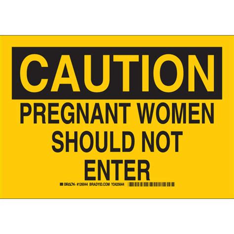 order 126044 by brady caution pregnant women should not enter sign us mega store