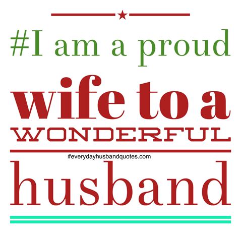 Proud Wife Quotes You Are The Most Beautiful And Amazing Woman And I