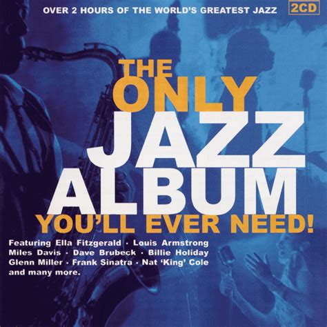 Various Artists The Only Jazz Album Youll Ever Need 2 Cd Set