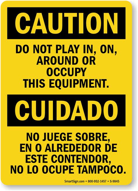 Bilingual Do Not Play Around Equipment Caution Sign Sku S 9845