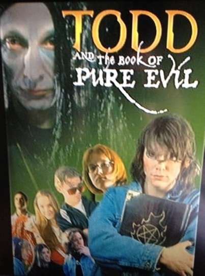 Todd And The Book Of Pure Evil Movie Moviefone