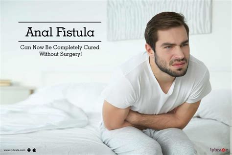 How To Treat Anal Fistula Naturally Without Surgery By Sushruta Ano Rectal Institute Piles And