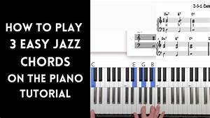 3 Easy Jazz Piano Chords For Beginners Acordes Chordify