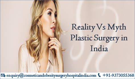 Identify Reality Vs Myth Plastic Surgery In India Plastic Surgery Surgery Cosmetic Surgery