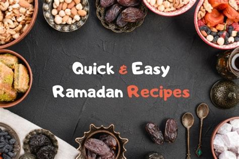 Quick And Easy Ramadan Recipes For Iftar Healthy Food 2023
