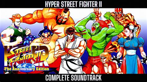 Hyper Street Fighter Ii The Anniversary Edition Complete Arranged