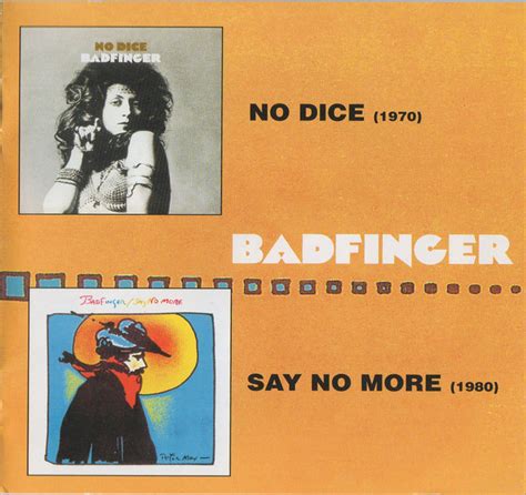 Badfinger No Dice Say No More Cd Discogs