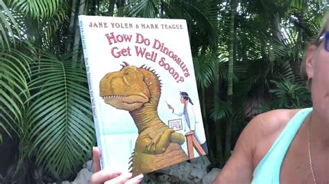 How Do Dinosaurs Get Well Soon By Jane Yolen Youtube