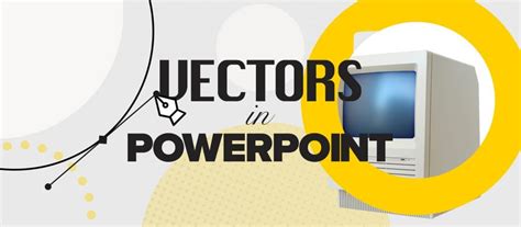 How To Use Vectors In Powerpoint Svg Emf And Eps Files