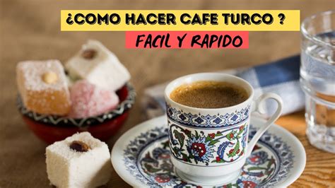 C Mo Hacer Cafe Turco Facil Y Rapido Me Leyeron El Cafe Youtube