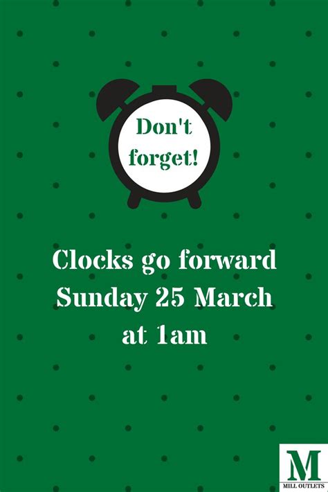 Uk Pinners Dont Forget To Put Your Clocks Forward Before You Go To