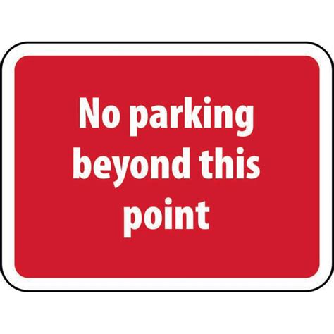 No Parking Beyond This Point Road Sign Aluminium Composite Rsis