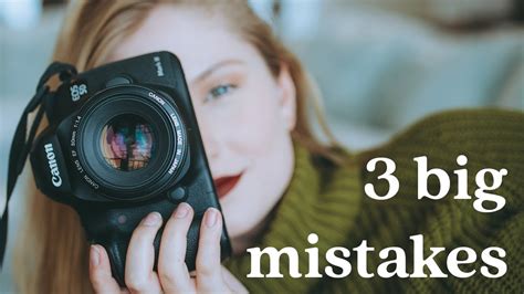 3 Big Mistakes Every Photographer Makes Youtube