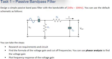 Solved Task 1 Passive Bandpass Filter Design A Simple