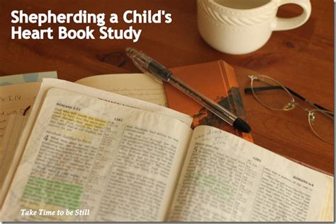 Shepherding A Childs Heart Book Study Chapters 5 And 6
